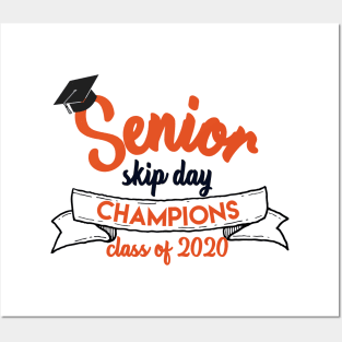 Senior class of 2020 skip day champions Posters and Art